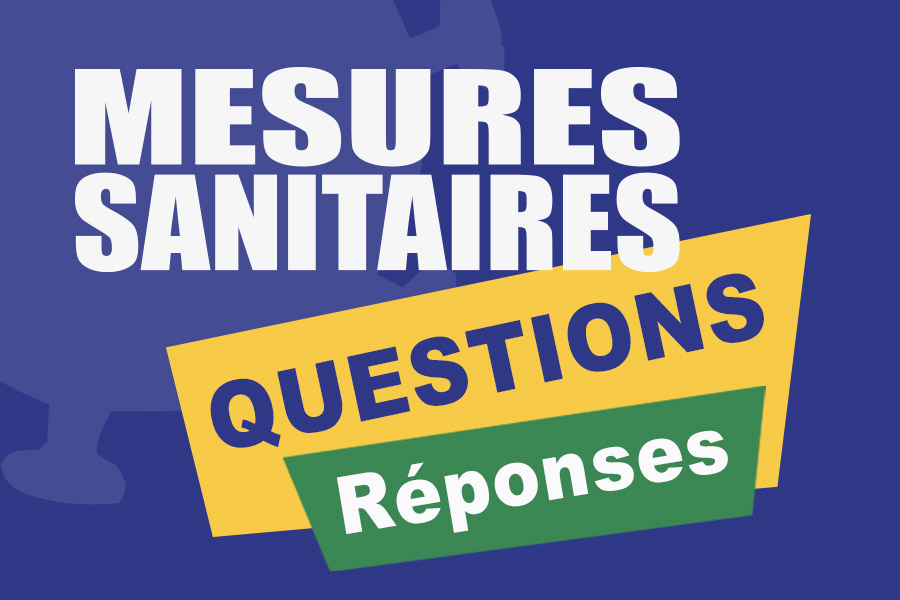 Protocole Sanitaire : QUESTIONS-REPONSES