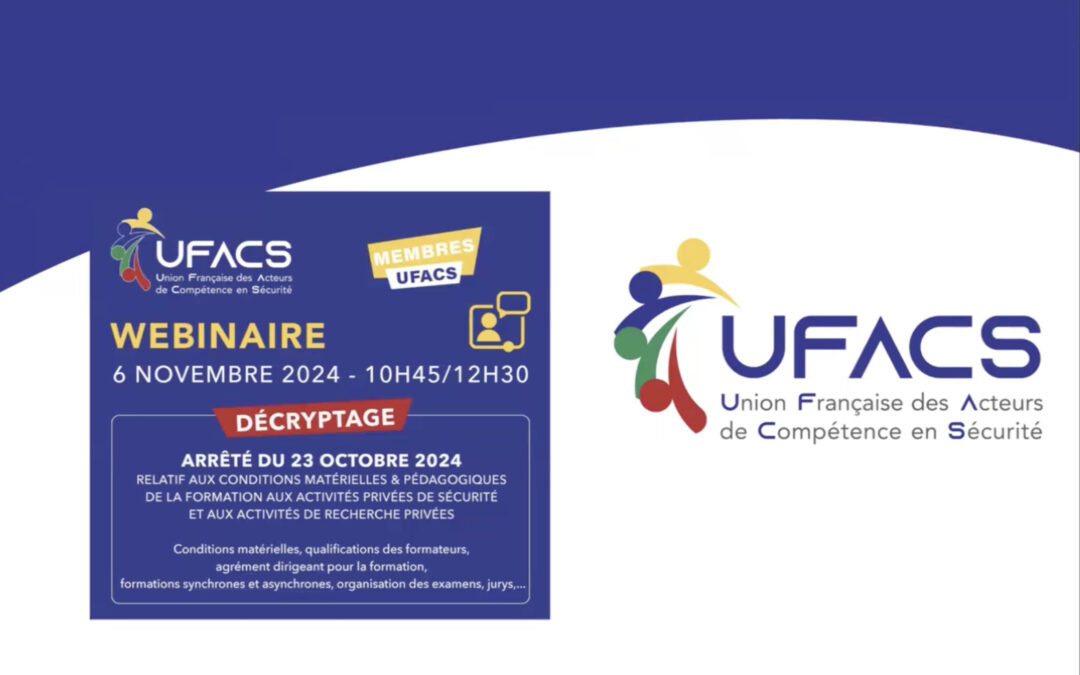 REPLAY DU WEBINAIRE UFACS : DÉCRYPTAGE DE L’ARRÊTÉ DU 23 OCTOBRE 2024